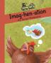 Imag-hen-ation: Fun with words valuable lessons (Farm-Tastic)