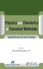 Physics and Chemistry of Classical Materials