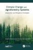 Climate Change and Agroforestry Systems