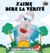 J'aime dire la vérité: I Love to Tell the Truth (French Edition) (French Bedtime Collection)