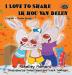 I Love to Share Ik hou van delen: English Dutch Bilingual Edition (English Dutch Bilingual Collection)