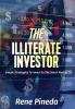 The Illiterate Investor: Simple Strategies to Invest in the Stock Market