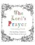 The Lord's Prayer Colouring Book: The Soothing Simple to Colour Words of the Lord