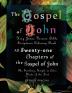 The Gospel of John: King James Version Bible Scriptures Coloring Book: All Twenty-One Chapters of the Gospel of John: The Soothing Simple to Color Words of the Lord