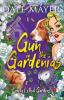 Gun in the Gardenias: 7 (Lovely Lethal Gardens)