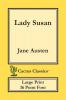 Lady Susan (Cactus Classics Large Print): 16 Point Font; Large Text; Large Type