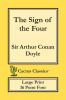 The Sign of the Four (Cactus Classics Large Print): 16 Point Font; Large Text; Large Type