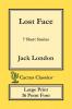 Lost Face (Cactus Classics Large Print): 7 Short Stories; 16 Point Font; Large Text; Large Type