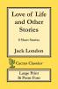 Love of Life and Other Stories (Cactus Classics Large Print): 8 Short Stories; 16 Point Font; Large Text; Large Type