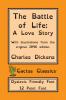 The Battle of Life (Cactus Classics Dyslexic Friendly Font): A Love Story; 12 Point Font; Dyslexia Edition; OpenDyslexic; Illustrated