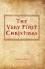 The Very First Christmas