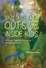 Putting the Outside Inside Kids: A Father's Algonquin Journey With His Daughter