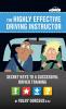 The highly effective driving instructor: Secret keys to a successful driver training