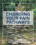 Changing Your Pain Pathways: Ways to cope with pain in daily life