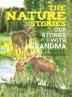 The Nature Stories: Our Stories with Grandma