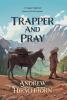 Trapper and Pray: A Trappers Spiritual Journey in Early America