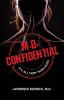 M.D. Confidential: It's All Very Hush-Hush