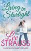 Living in Starlight: a clean sweet romance - a novella: 4 (A Light & Love Romance)