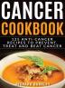 Cancer Cookbook: 125 Anti-Cancer Recipes to Prevent Treat and Beat Cancer