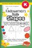 The Kindergartner's Basic Shapes Workbook