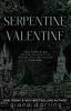 Serpentine Valentine