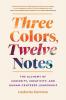 Three Colors Twelve Notes