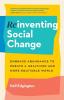 Reinventing Social Change: Embrace Abundance to Create a Healthier and More Equitable World