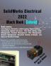 SolidWorks Electrical 2022 Black Book (Colored)