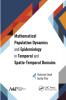 Mathematical Population Dynamics and Epidemiology in Temporal and Spatio-Temporal Domains