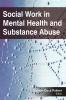 Social Work in Mental Health and Substance Abuse