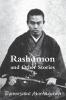 Rashomon and Other Stories