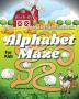 NEW!! Alphabet Maze Puzzle For Kids: Fun and Challenging Mazes For Kids Ages 4-8 8-12 - Workbook For Games Puzzles and Problem-Solving (Maze Activity Book For Kids)