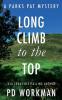 Long Climb to the Top: A quick-read police procedural set in picturesque Canada: 2 (Parks Pat Mysteries)