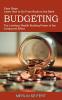 Budgeting: The Limitless Wealth Building Power of the Compound Effect (Easy Steps Learn How to Go From Broke to the Bank)