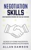 Negotiation Skills: Avoid Negotiation Mistakes That Lose Your Contracts (Secrets Of Power Negotiation And Better Business Relationships)