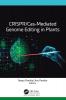 CRISPR/Cas-Mediated Genome Editing in Plants