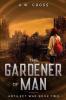 The Gardener of Man: Artilect War Book Two: 2