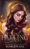 Falling: A Faraway High Fairytale: 1