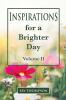 Inspirations for a Brighter Day Volume II: 2