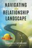 Navigating the Relationship Landscape (Photo Coaching)