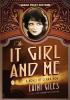 The It Girl and Me: A Novel of Clara Bow: 2 (Forgotten Actresses)