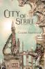 City of Strife: An Isandor Novel: 1 (City of Spires)