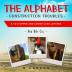 The Alphabet Construction Troubles: A to Z Upper and Lower Case Letters: 2 (Educational Tractors)