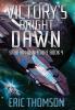 Victory's Bright Dawn: 4 (Siobhan Dunmoore)