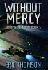 Without Mercy: 5 (Siobhan Dunmoore)