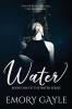 Water: Book One of the Water Series: 1