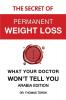 The Secret of Permanent Weight Loss - What Your Doctor Won't Tell You: Arabia Edition