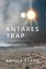 Antares Trap: 1 (Scorpius Chronicles)