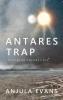 Antares Trap: 1 (Scorpius Chronicles)