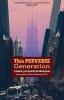 This Perverse Generation: 4 (Collected Works)